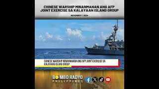 Chinese Warship minanmanan ang AFP Joint Exercise sa Kalayaan Island Group Bombo Radyo [upl. by Llebanna]