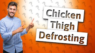 How to quickly defrost chicken thighs [upl. by Regine]