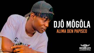 ALIMA DEN PAPISCO DJÔ MÔGÔLA [upl. by Ayirp]