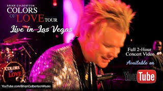 Brian Culbertsons quotLive in Las Vegasquot full 2hour concert video [upl. by Dodds]