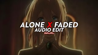 faded x alone 2  alan walker edit audio [upl. by Kcirneh]