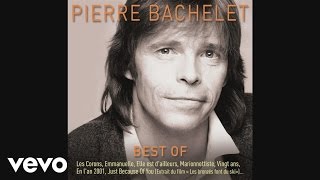 Pierre Bachelet  Marionnettiste Audio [upl. by Nesahc]