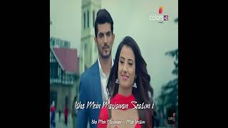 Ishq Mein Marjawan Male Version Title Track Song IMMJ  Ishq Mein Marjawan Season 1 [upl. by Hobart]