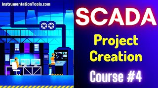 SCADA Tutorial 4  Howto Create a New Project in SCADA  Scada Training Course [upl. by Rab]