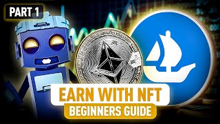 Start Making Money with NFTs Ultimate Beginner’s Guide  Part 1 [upl. by Beacham459]