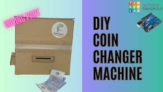 DIY Coin changer machine using Arduino and servo Motor  Wiring part [upl. by Oreves]