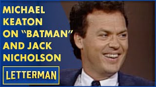 Michael Keaton Wasnt Sure He Wanted To Be In quotBatmanquot With Jack Nicholson  Letterman [upl. by Wager]