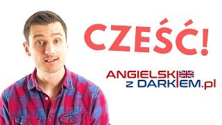 Angielski z Darkiem  Cześć [upl. by Fujio]