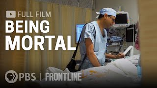 Being Mortal full documentary  FRONTLINE [upl. by Nnyltiak]