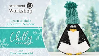 Chilly  No Sew Penguin Holiday Tabletop Ornament [upl. by Junko]