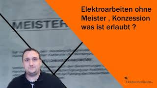 Elektroinstallation  Arbeiten ohne Meister möglich Elektriker Arbeiten ausführen ohne Konzession [upl. by Nigem]