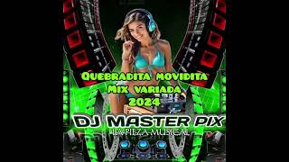 Quebradita movidita mix 2024 lo más bailable [upl. by Nadruoj]