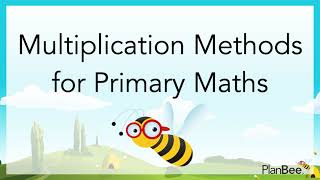 Multiplication Methods in Primary School Explained [upl. by Tegirb]