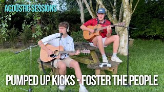 Pumped up Kicks  Foster the People Acoustic Cover [upl. by Ydnamron]