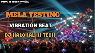 Mela Testing  Vibration Beat  Competition Dialogue Mix  Dj Akn Prayagraj Dj Vikrant Allahabad [upl. by Meador]