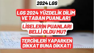 LGS Yüzdelik dilim ve Liselerin taban puanları 2024  Belli oldu mu [upl. by Lennej988]