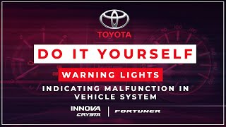 Toyota Do It Yourself  Warning Lights Indicating Malfunction In Vehicle System  Innova amp Fortuner [upl. by Elbring]