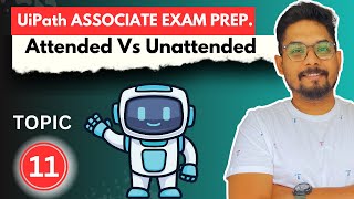 UiPath Attended Vs Unattended Robots  How UiPath Attended Robot Differs from Unattended [upl. by Broddy622]