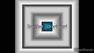 Bracket Yori yori instrumental [upl. by Anaert455]