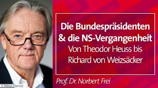 Die Bundespräsidenten und die NSVergangenheit  Prof Dr Norbert Frei 11122024 [upl. by Nylekcaj]