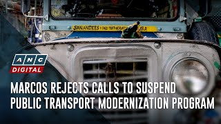 Marcos rejects calls to suspend public transport modernization program  ANC [upl. by Casimire]