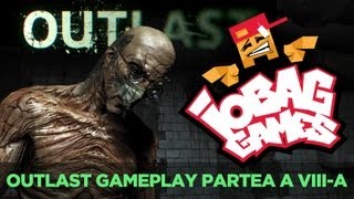 IOBAGG  OUTLAST partea a VIIIa [upl. by Maze]