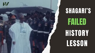 When Shagari Failed a History Lesson [upl. by Sivert]