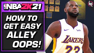 NBA 2K21  How to Get Easy ALLEY OOPS Tutorial [upl. by Esau]