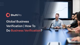 Global Business Verification  How To Do Business Verification [upl. by Nelo]