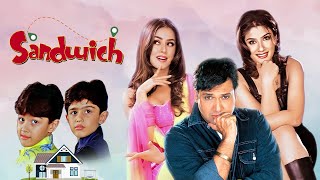 Sandwich Full Movie 4K  Govinda Raveena Tandon Mahima Chaudhry  Bollywood Comedy Movie  सैंडविच [upl. by Hedvig]