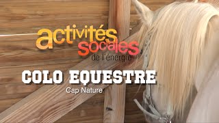 Colo Equestre ados Cap Nature Ceilhes  CCAS et CMCAS Languedoc [upl. by Lanevuj]