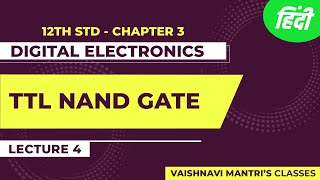 Ch3 Logic Families amp IC Specifications  TTL NAND Gate in Hindi 12th Class Electronics [upl. by Sivraj51]