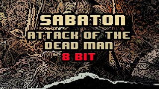 Sabaton  Attack Of The Dead Men 8bit [upl. by Bernat]