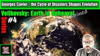 Earth in Upheaval 4 Georges Cuvier  The Cycle of Disasters Shapes Evolution [upl. by Assirehc]