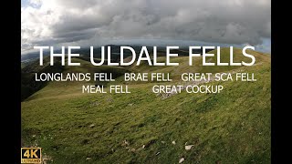 THE ULDALE FELLS LONGLANDS FELL BRAE FELL GREAT SCAFELL MEAL FELL amp GREAT COCKUP NORTHERN FELLS [upl. by Stoecker]