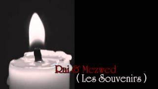 Rai Mezwed  Les Souvenirs  Cocteil wine bech nohrob Part 02 by miro [upl. by Urson701]