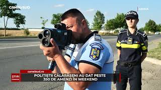 CANAL SUD  POLIȚIȘTII CĂLĂRĂȘENI AU DAT PESTE 350 DE AMENZI ÎN WEEKEND [upl. by Maddi]