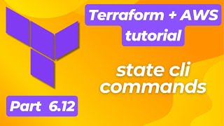 TerraformAWS part 612  Input variables  State cli commands  Beginner’s tutorial [upl. by Kahler493]