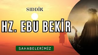 HZ EBU BEKİR SIDDÎK  SAHABELERİMİZİN HAYATLARI  İSLAM TARİHİ  SESLİ KİTAP [upl. by Nonnahs614]