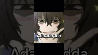 Dazai funny✨🔎 anime edit dazai meme bungoustraydogs [upl. by Nivahb]