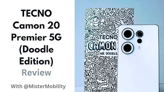 TECNO Camon 20 Premier 5G Doodle Edition Review [upl. by Nytsyrk]