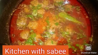 Kofta Recipe by kitchen with sabee کو فتہ بنانے کا طریقہ Kofta Curry RecipeYouTube channal [upl. by Annissa]