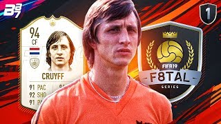 F8TAL PRIME CRUYFF  FIFA 19 ULTIMATE TEAM 1 [upl. by Fenwick]