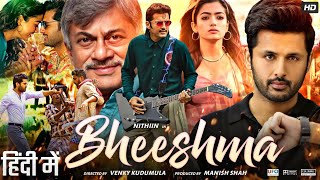 Bheeshma Full Movie In Hindi Dubbed  Nithiin Rashmika Mandanna Jissu  Review amp Facts HD [upl. by Ittak425]