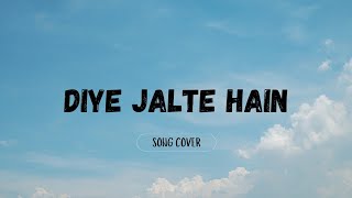 Diye Jalte Hain  Namak Haraam  Raw Cover [upl. by Aidnis872]