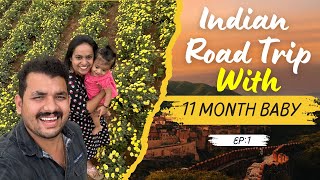 Ep1 INDIAN Road Trip with 11 Month Baby pineapplecouple [upl. by Elwin628]