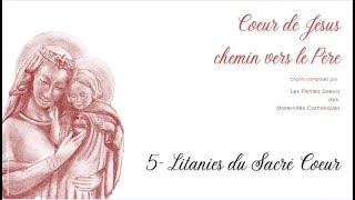 5 Litanies du Sacré Coeur [upl. by Arliene]