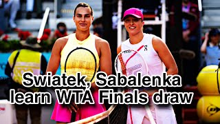 Iga Swiatek Aryna Sabalenka learn WTA Finals draws amid battle for No 1 swiatek sabalenka [upl. by Burne]