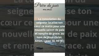 prieredujour motivation gloire grace grâce consolation jesuslovesyou prayer gospel [upl. by Camp]