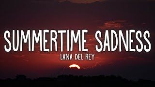 Lana Del Rey  Summertime Sadness Lyrics [upl. by Arymas]